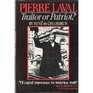 Pierre Laval: Traitor or patriot?