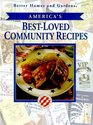 Better Home and Gardens America's Best-Loved Community Recipes (Better Homes  Gardens Best-Loved Community Cookbook Recipes)