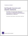 Earthquake Insurance and Disaster Assistance The Effect of Catastrophe Obligation Guarantees on Federal DisasterAssistance Expenditures in California
