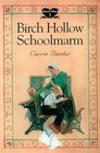 Birch Hollow Schoolmarm (Bender, Carrie, Dora's Diary, 1.)