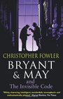 Bryant & May and the Invisible Code (Bryant & May: Peculiar Crimes Unit, Bk 10)