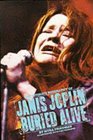 Buried Alive Story of Janis Joplin