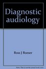 Diagnostic audiology