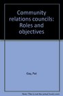 Community relations councils Roles and objectives