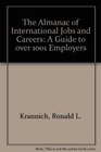 The Almanac of International Jobs and Careers A Guide to over 1001 Employers