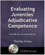Evaluating Juveniles' Adjudicative Competence A Guide for Clinical Practice
