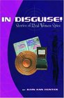 IN DISGUISE Stories of Real Women Spies