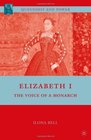 Elizabeth I The Voice of a Monarch