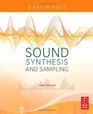 Sound Synthesis and Sampling Third Edition