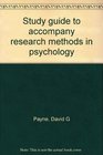 Study guide to accompany research methods in psychology