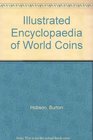 Illustrated Encyclopaedia of World Coins