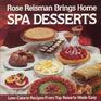 Rose Reisman Brings Home Spa Desserts LowCalorie Recipes from Top Resorts Made Easy
