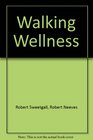 Walking Wellness