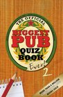 The Biggest Pub Quiz Book Ever 2