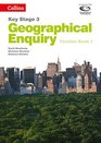 Geography Key Stage 3  Collins Geographical Enquiry Teachers Book 1