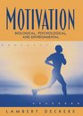 Motivation Biological Psychological and Environmental