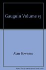 Gauguin Volume 15