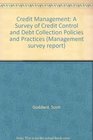Credit Management A Survey of Credit Control and Debt Collection Policies and Practices