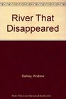 River That Disappeared