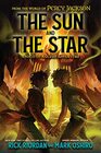 From the World of Percy Jackson The Sun and the Star