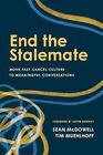 End the Stalemate Move Past Cancel Culture to Meaningful Conversations