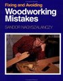 Fixing and Avoiding Woodworking Mistakes