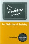 The Business Case for WebBased Training