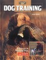 Dog Training Retrievers and Pointers at Home and in the Field