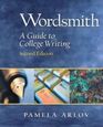 Wordsmith a Guide to College Writing (Custom Edition)