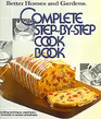 Better Homes and Gardens Complete Step-By-Step Cookbook