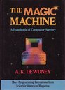 Magic Machine A Handbook of Computer Sorcery