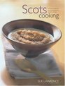 Scots Cooking The Best Traditional and Contemporary Scottish Recipes