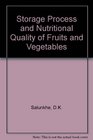 Storage processing and nutritional quality of fruits and vegetables