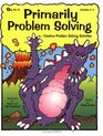 Primarily Problem Solving Creative Problem Solving Activities Grades 24