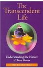 The Transcendent Life