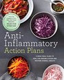 AntiInflammatory Diet  Action Plans 4Week Meal Plans to Heal the Immune System and Restore Overall Health