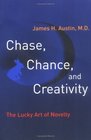 Chase Chance and Creativity  The Lucky Art of Novelty