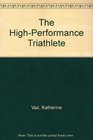 The HighPerformance Triathlete