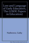 Lore and Language of Early Education The