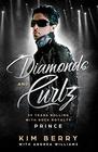 Diamonds and Curlz 29 years Rolling with Rock with Rock Royalty PRINCE