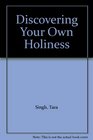 Discovering Your Own Holiness