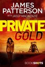 Private Gold: BookShots (A Private Thriller)