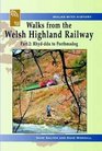 Walks from the Welsh Highland Railway Pt 2 Rhydddu to Porthmadog