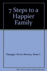 7 Steps to a Happier Family
