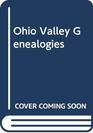 Ohio Valley Genealogies
