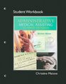Student Workbook for Administrative Medical Assisting Foundations and Practice
