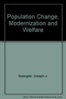 Population Change Modernization and Welfare