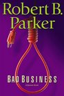Bad Business (Spenser, Bk 31)
