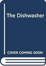 THE DISHWASHER