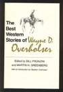 The Best Western Stories of Wayne D. Overholser (Western Writers)